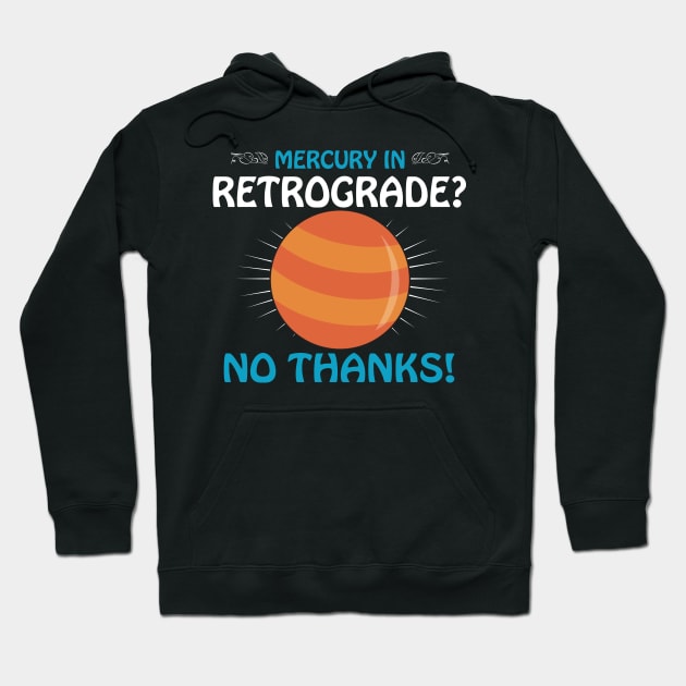 Mercury in Retrograde Hoodie by Persona2